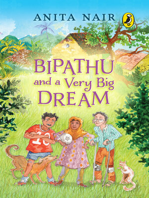 cover image of Bipathu and a Very Big Dream